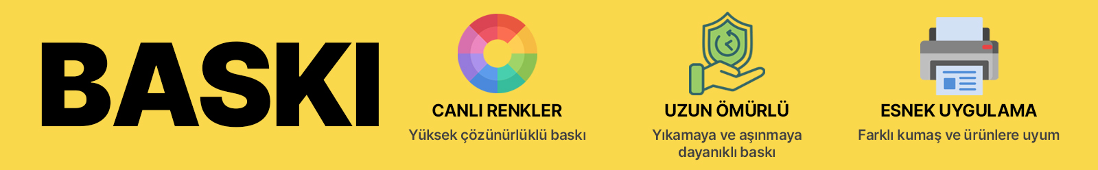 Baskı uygulama özellikleri